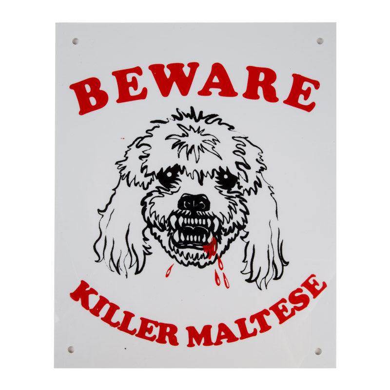 Complete Sign Beware Killer Maltese - Livestainable.co.za