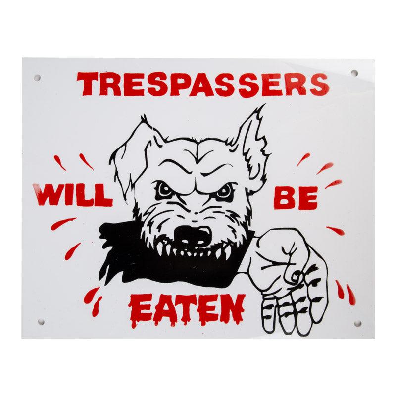 Complete Sign Trespassers Will Be Eaten - Livestainable.co.za